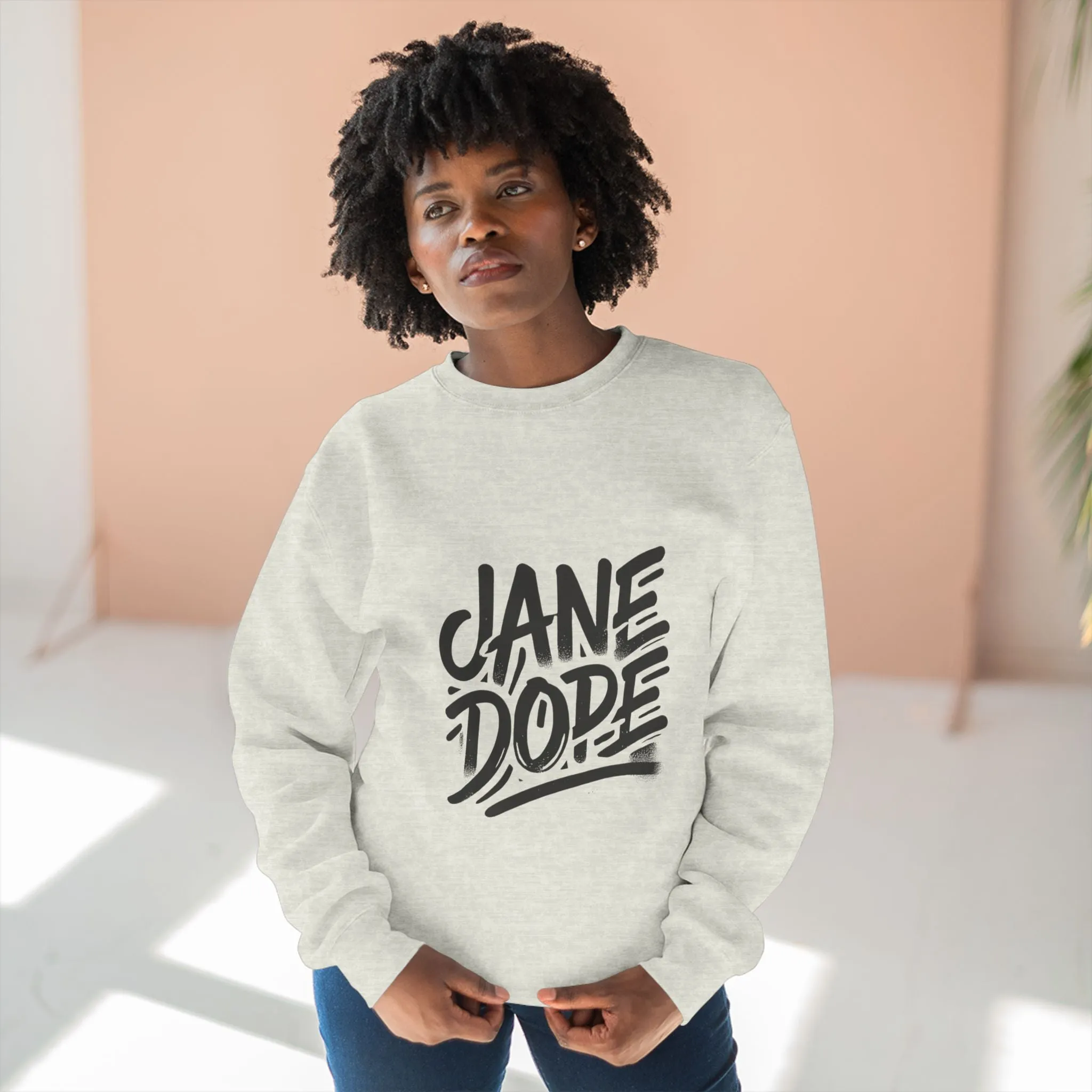 Jane Dope Unisex Crewneck